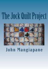 The Jock Quilt Project aims to blow apart the feminized world view of quilting - a documentary and also a 'how-to' book!